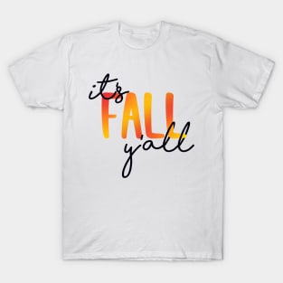 It's Fall Y'all T-Shirt